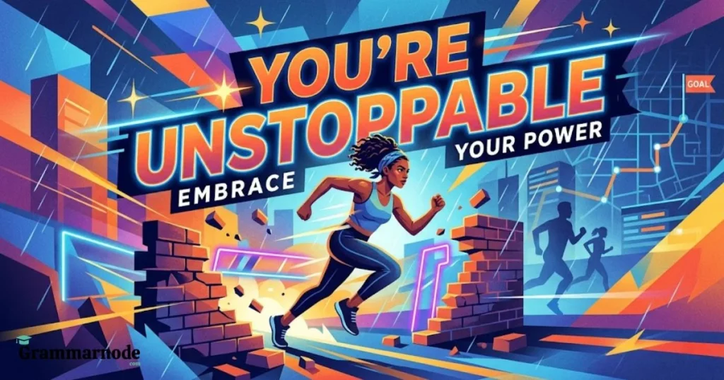 Youre Unstoppable