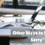 Other Ways To Say Im Sorry