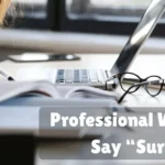 Professional Ways To Say Sure